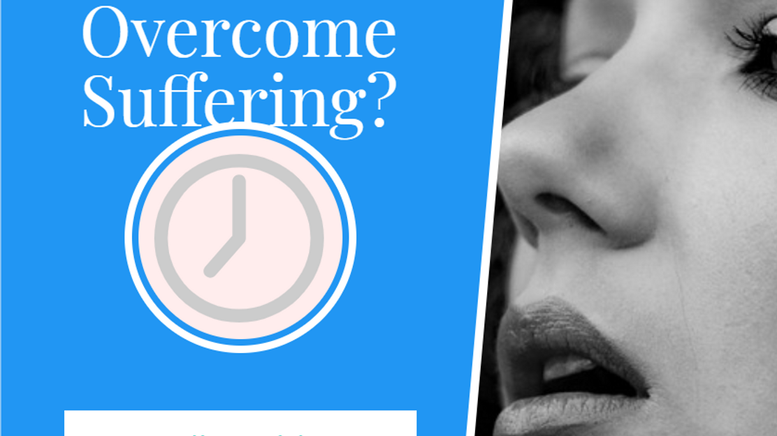How to overcome suffering